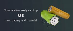 Lfp-vs-nmc-電池和材料的比較分析