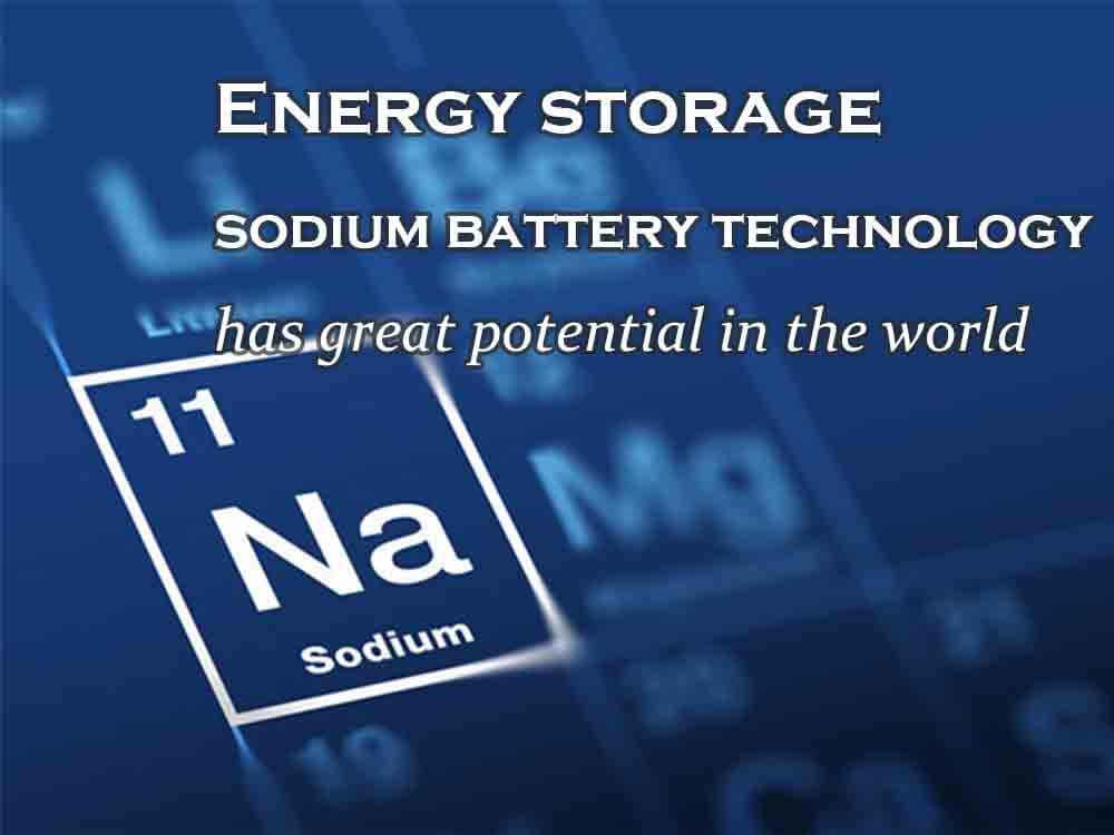 鈉電池儲能技術具有巨大潛力